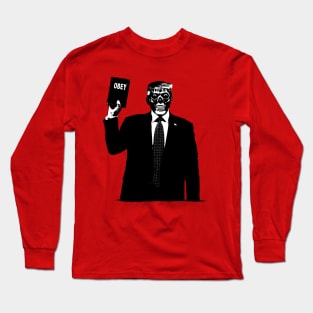 They Obey Long Sleeve T-Shirt